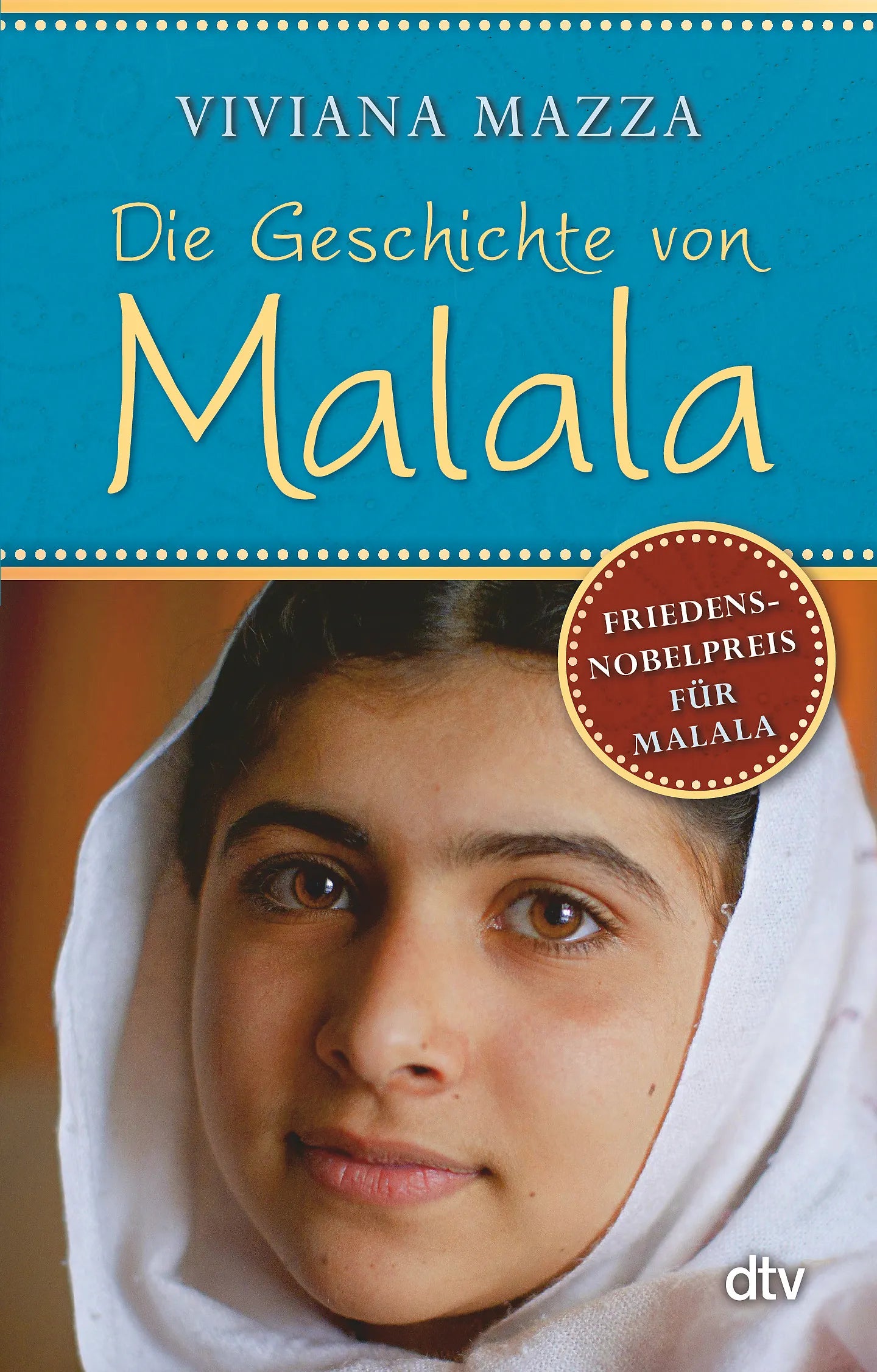 Buchcover von 'Die Geschichte von Malala' - Taschenbuch von Viviana Mazza