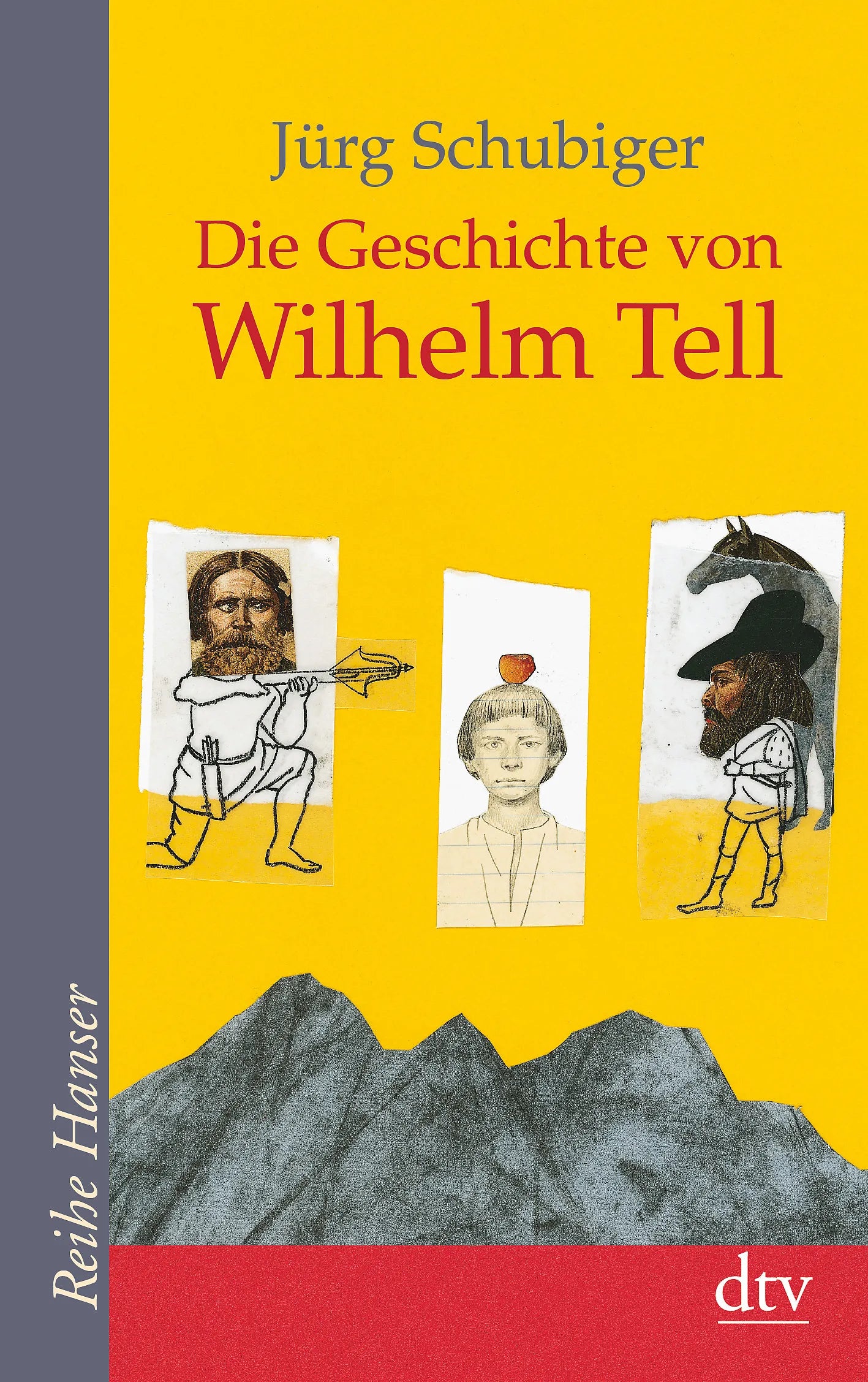 Buchcover von 'Die Geschichte von Wilhelm Tell' - Taschenbuch von Jürg Schubiger