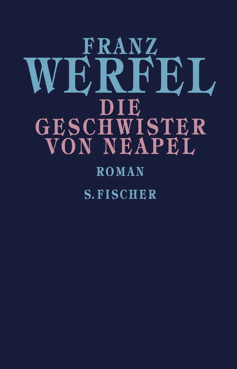 Buchcover von 'Die Geschwister von Neapel' - Gebundene Ausgabe von Franz Werfel