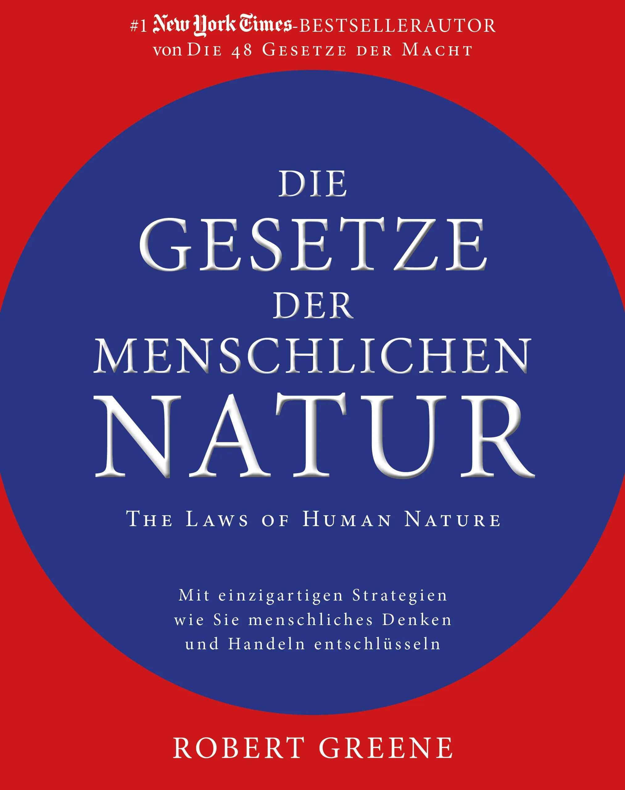 Buchcover von 'Die Gesetze der menschlichen Natur - The Laws of Human Nature' - Gebundene Ausgabe von Robert Greene