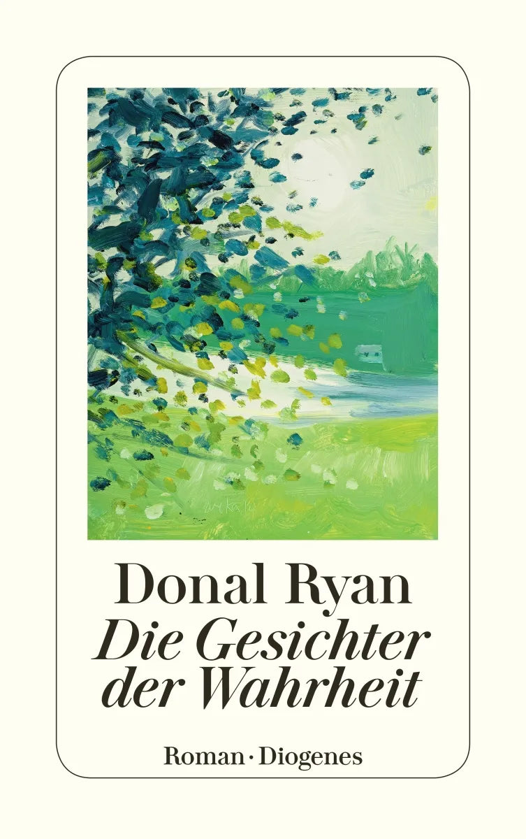 Buchcover von 'Die Gesichter der Wahrheit' - Taschenbuch von Donal Ryan