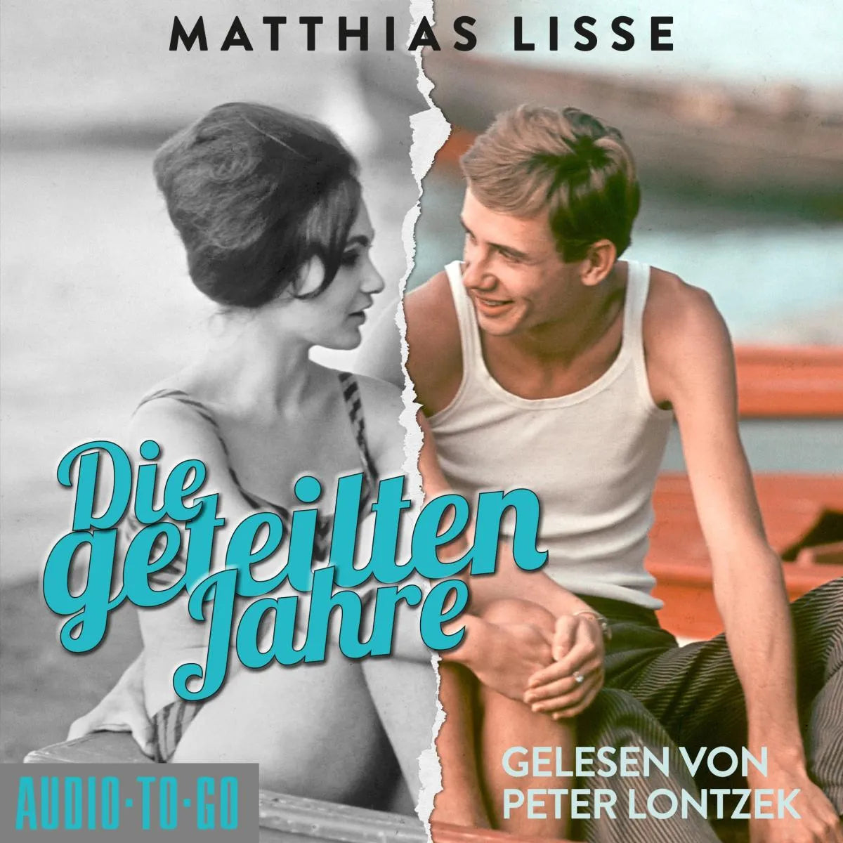 Cover: Die geteilten Jahre (Hörbuch Download) von Matthias Lisse