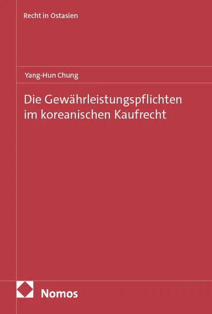 Cover: Die Gewährleistungspflichten im koreanischen Kaufrecht (E-Book) von Yang-Hun Chung