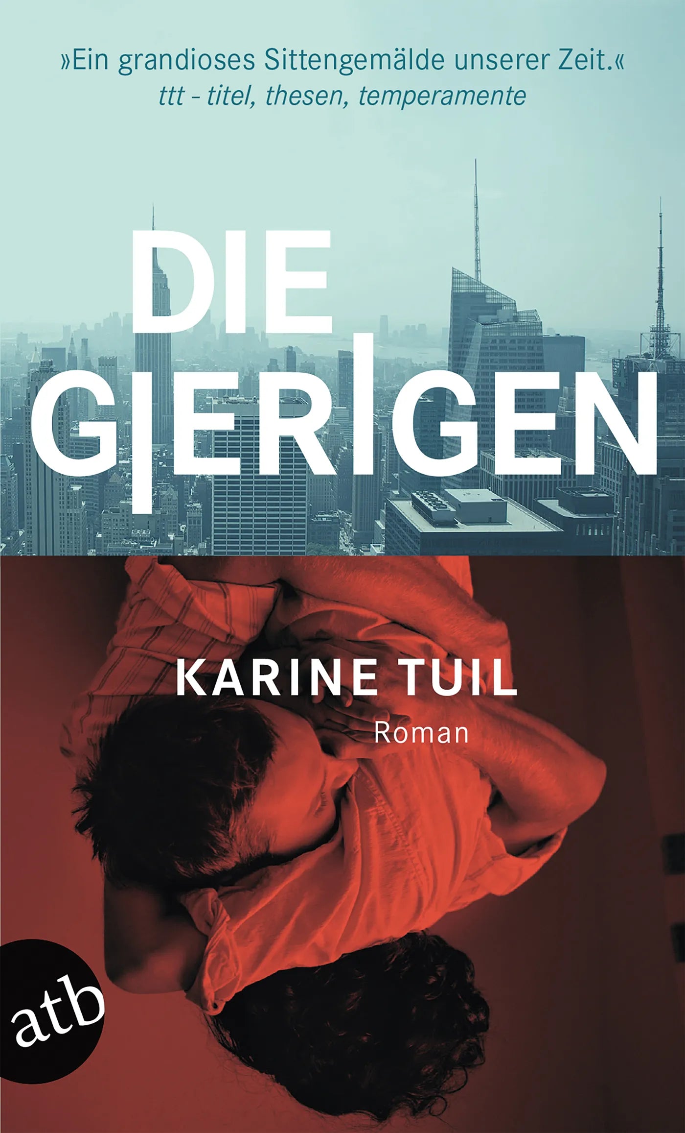 Buchcover von 'Die Gierigen' - Taschenbuch von Karine Tuil