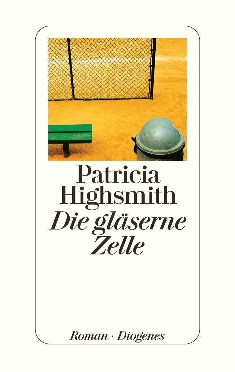 Buchcover von 'Die gläserne Zelle' - Gebundene Ausgabe von Patricia Highsmith