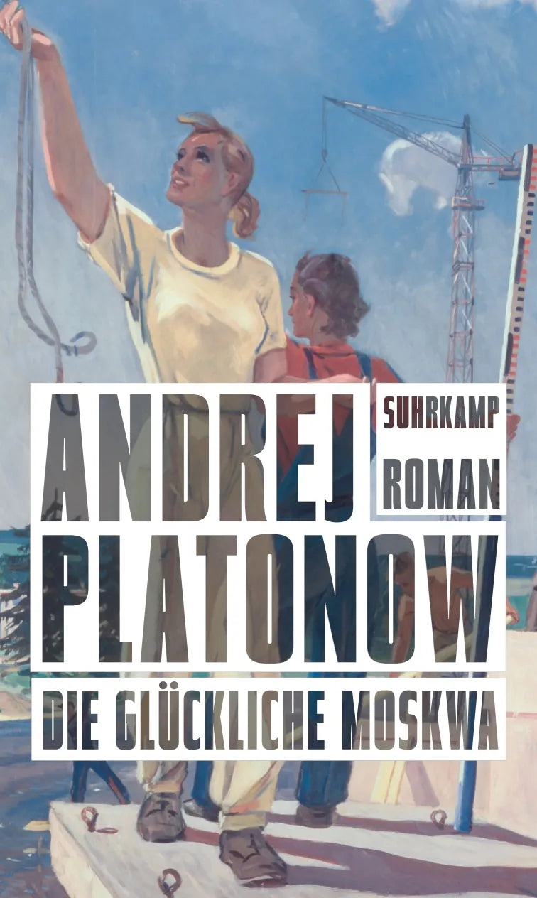 Buchcover von 'Die glückliche Moskwa' - Gebundene Ausgabe von Andrej Platonow
