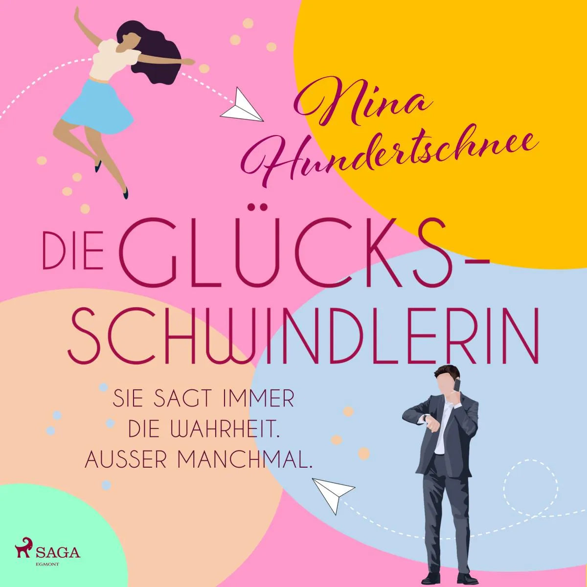 Cover: Die Glücksschwindlerin (Hörbuch Download) von Nina Hundertschnee