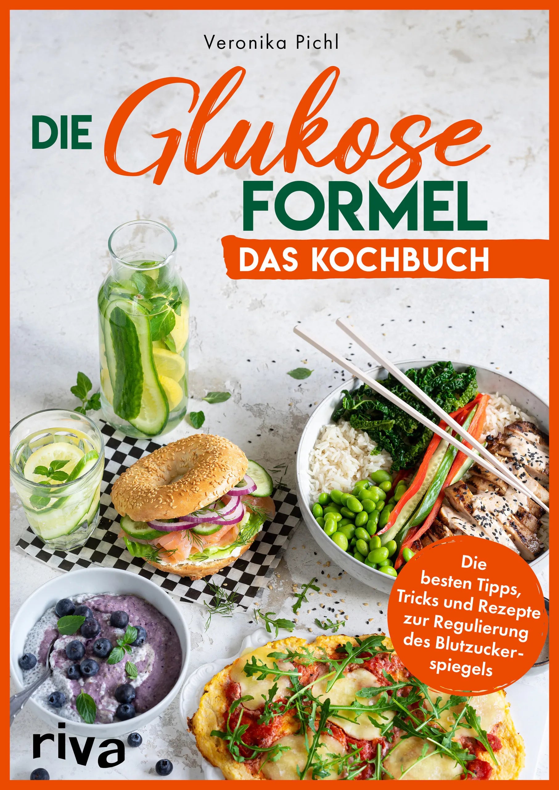 Buchcover von 'Die Glukose-Formel: Das Kochbuch' - Taschenbuch von Veronika Pichl