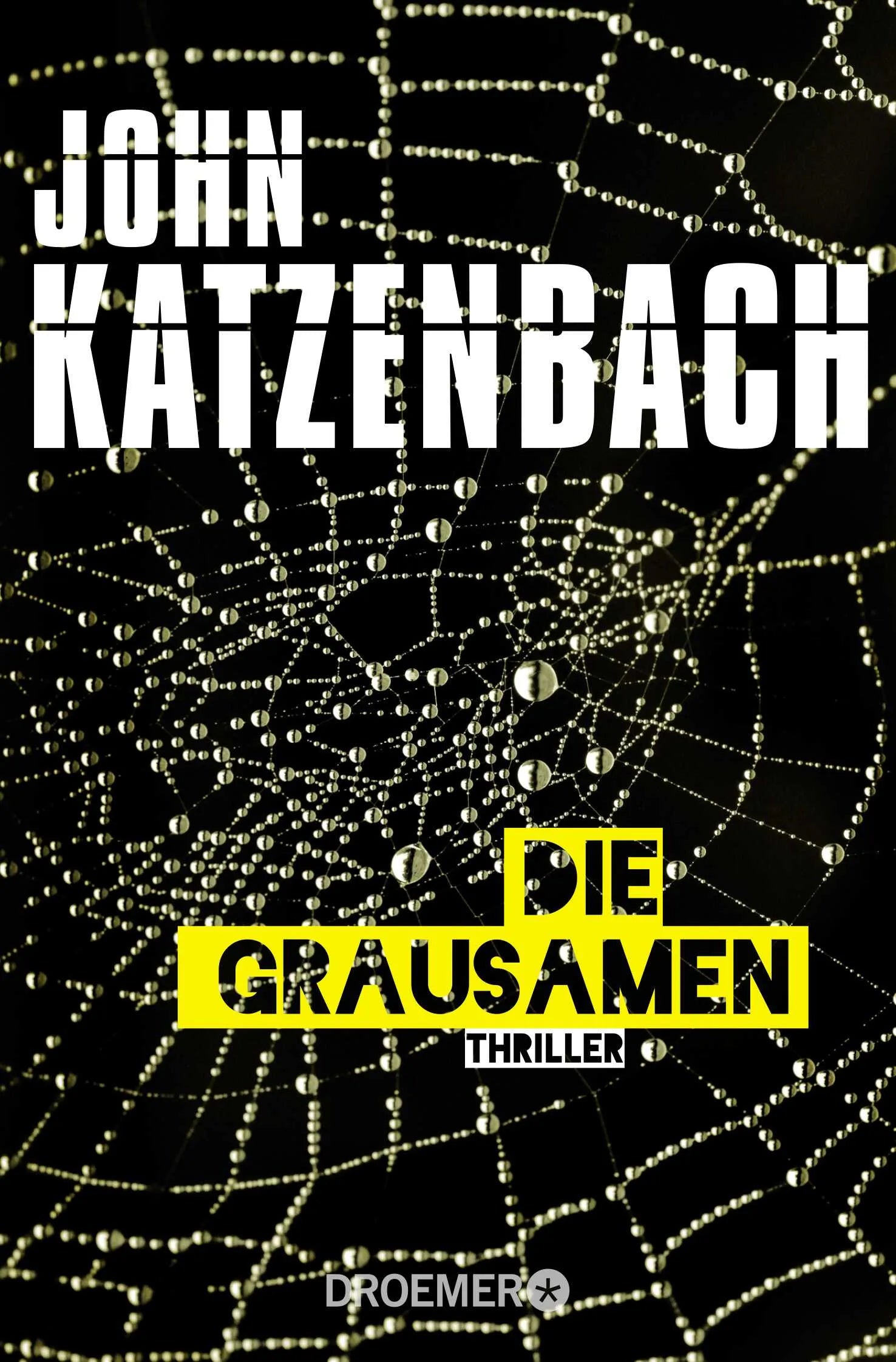 Buchcover von 'Die Grausamen' - Taschenbuch von John Katzenbach