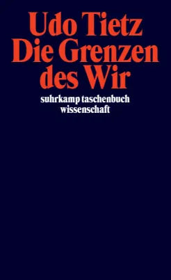 Buchcover von 'Die Grenzen des »Wir«' - Taschenbuch von Udo Tietz