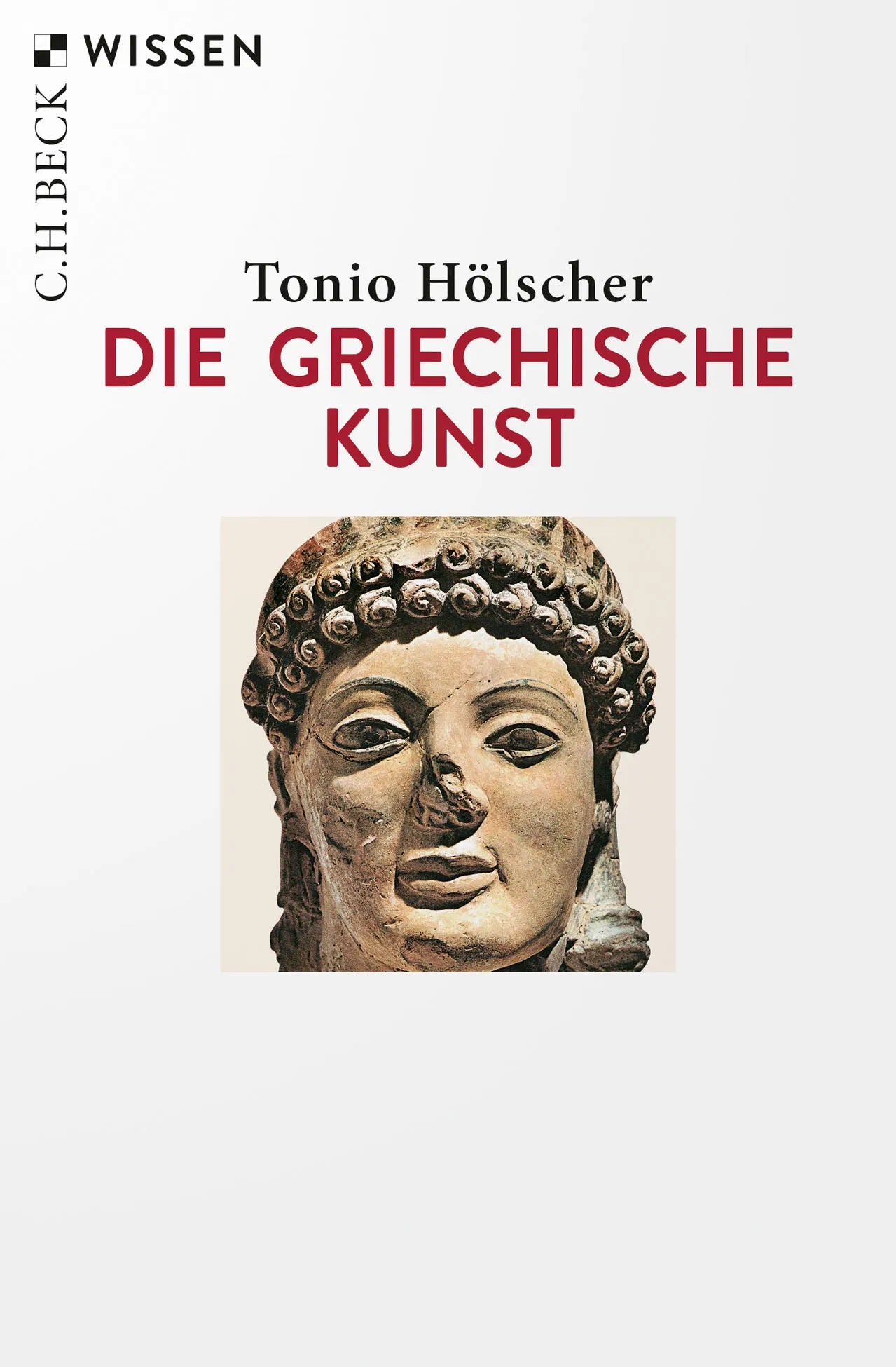Buchcover von 'Die griechische Kunst' - Taschenbuch von Tonio Hölscher