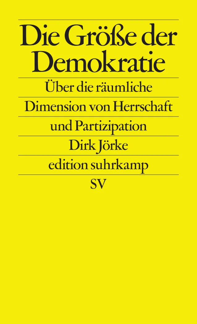 Buchcover von 'Die Größe der Demokratie' - Taschenbuch von Dirk Jörke