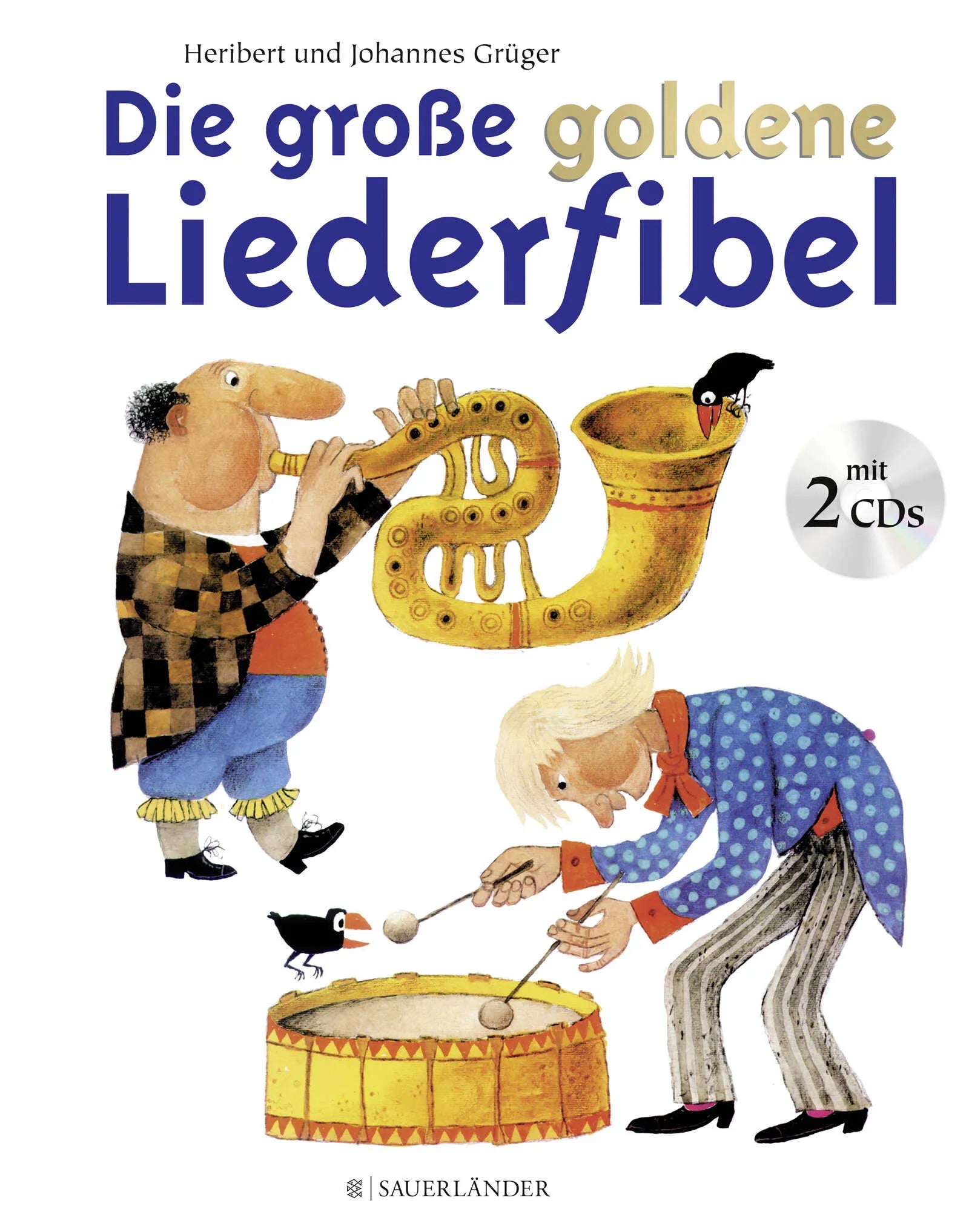 Buchcover von 'Die große goldene Liederfibel' - Gebundene Ausgabe von Heribert Grüger