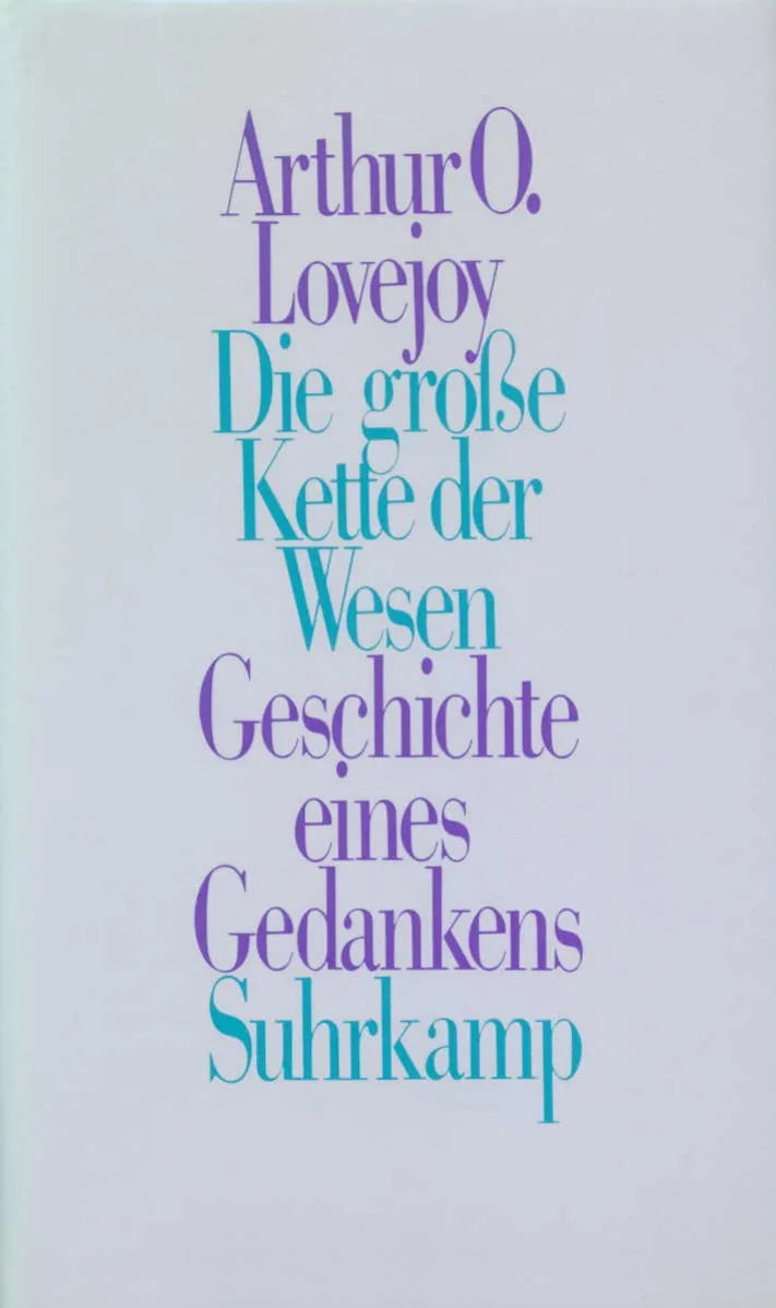 Buchcover von 'Die große Kette der Wesen' - Gebundene Ausgabe von Arthur O. Lovejoy