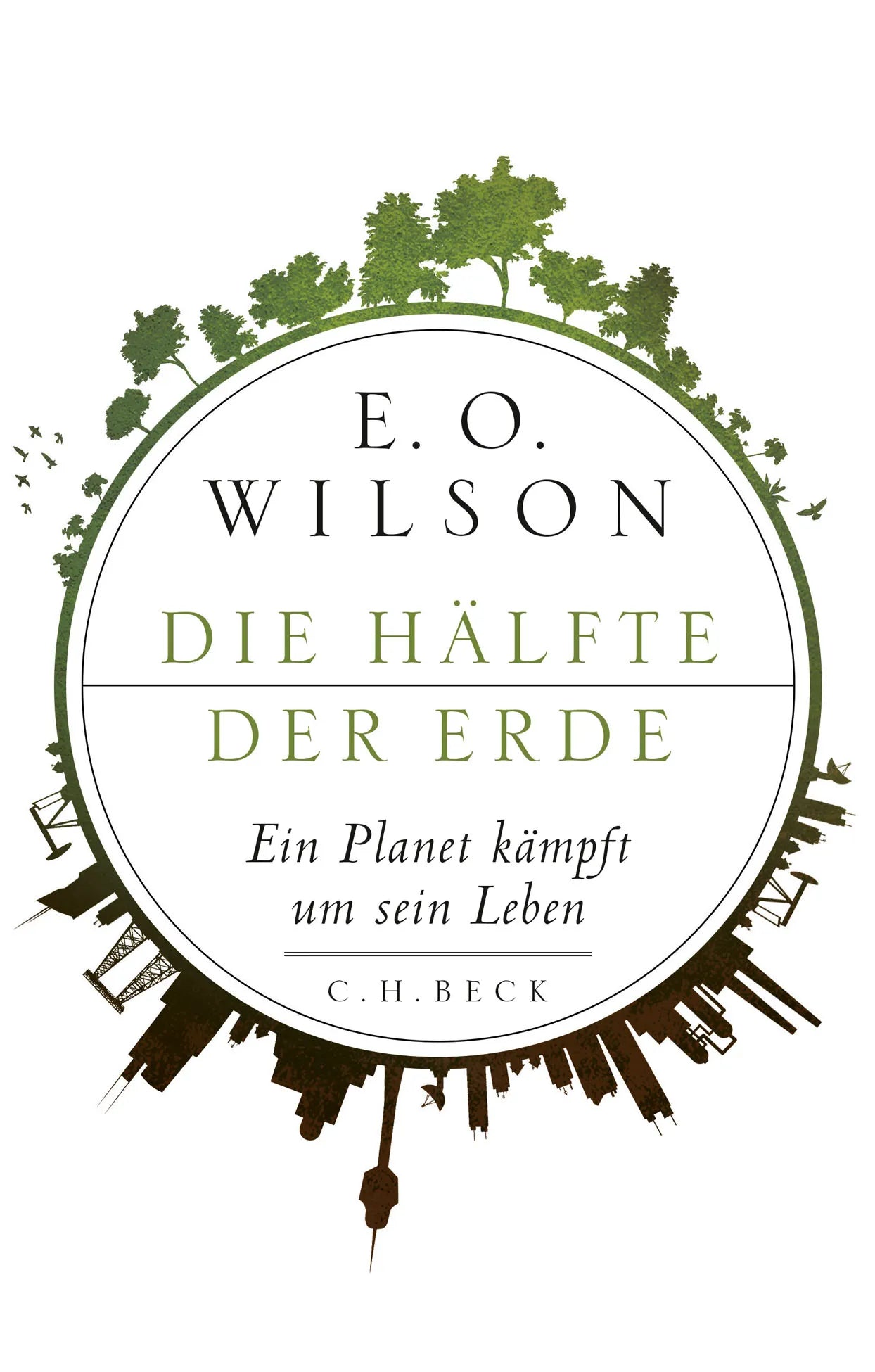 Buchcover von 'Die Hälfte der Erde' - Gebundene Ausgabe von Edward O. Wilson