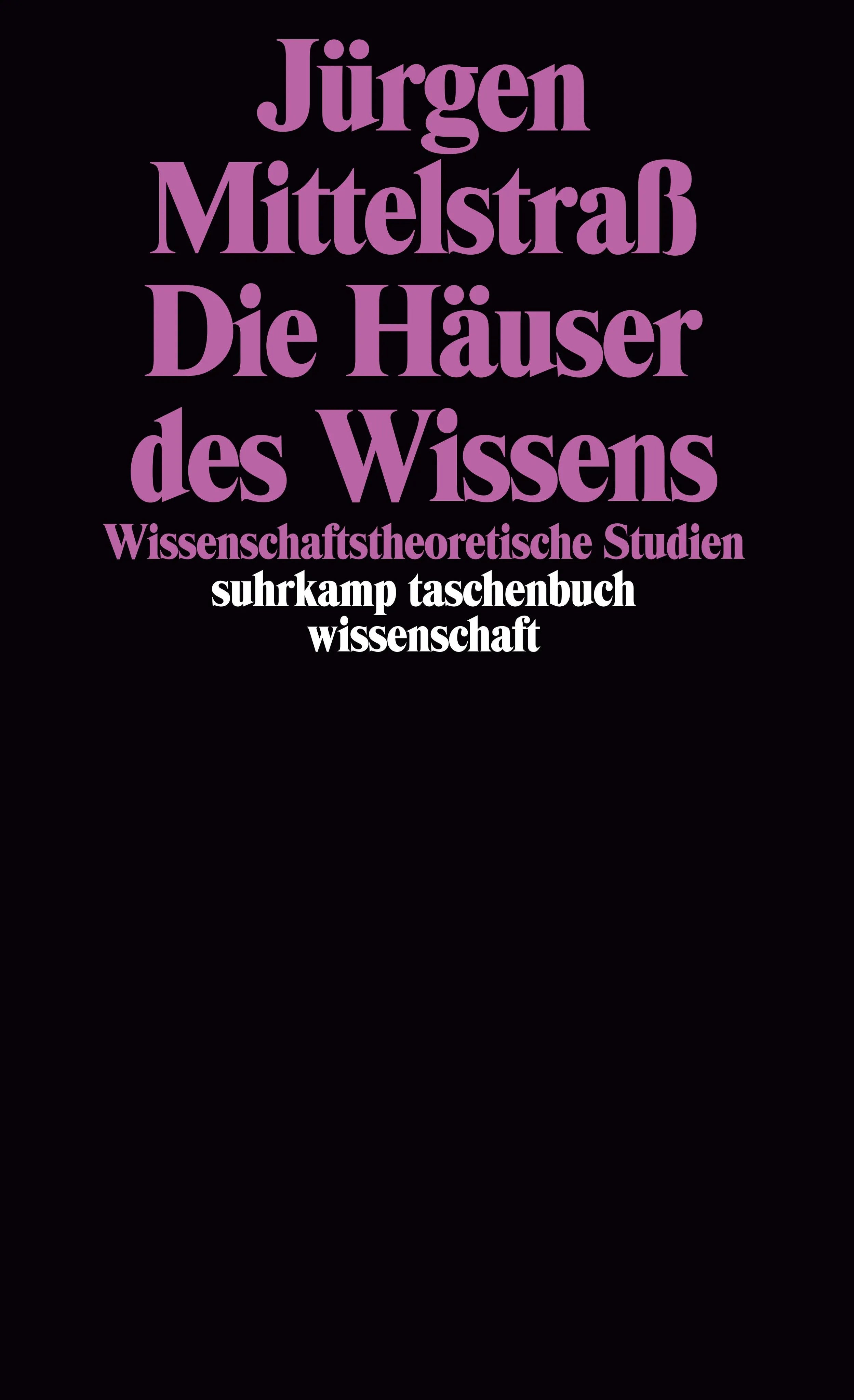 Buchcover von 'Die Häuser des Wissens' - Taschenbuch von Jürgen Mittelstraß