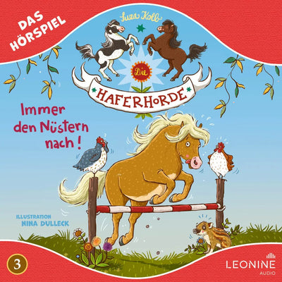 Die Haferhorde - Immer den Nüstern nach