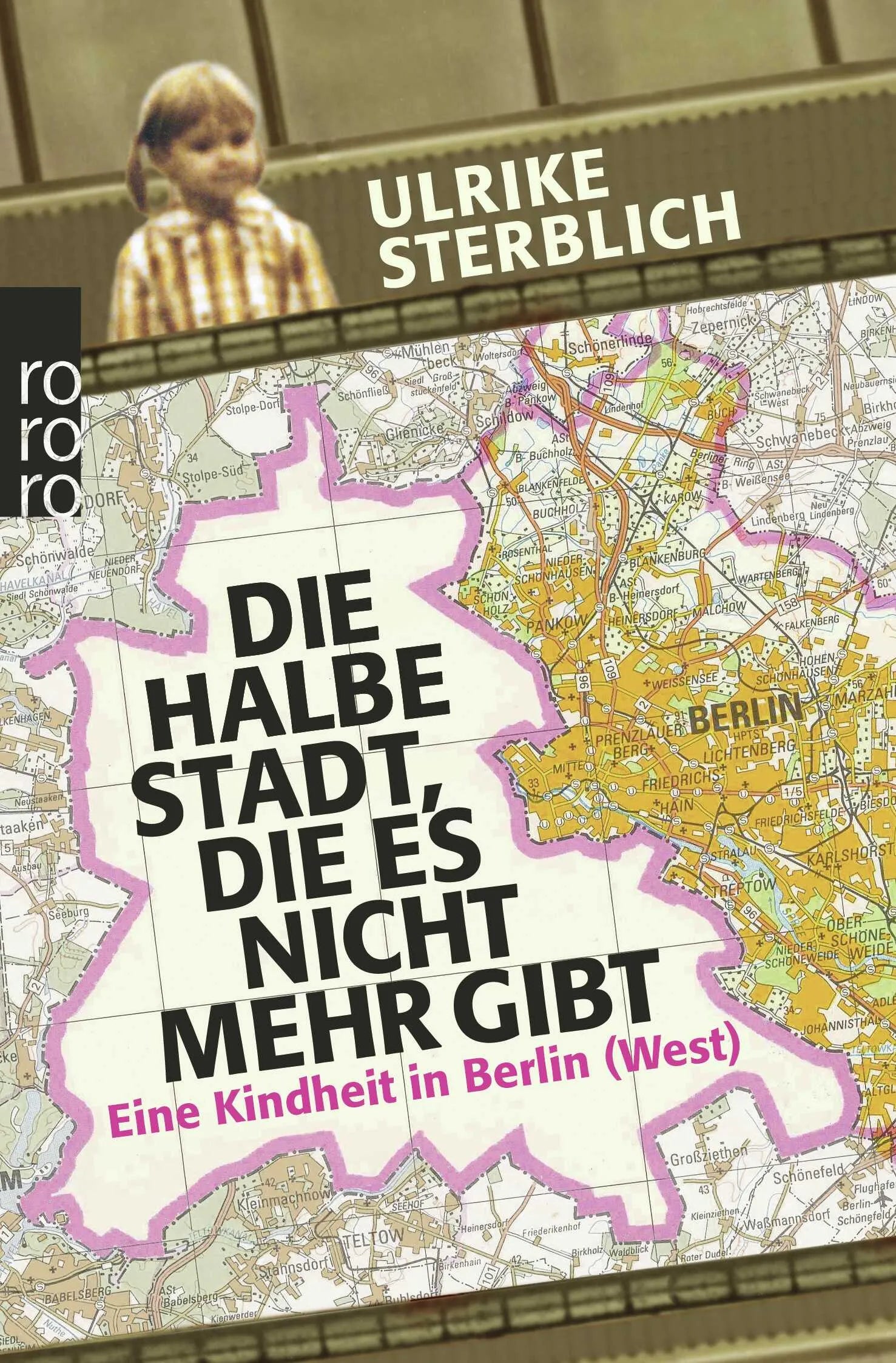 Buchcover von 'Die halbe Stadt, die es nicht mehr gibt' - Taschenbuch von Ulrike Sterblich