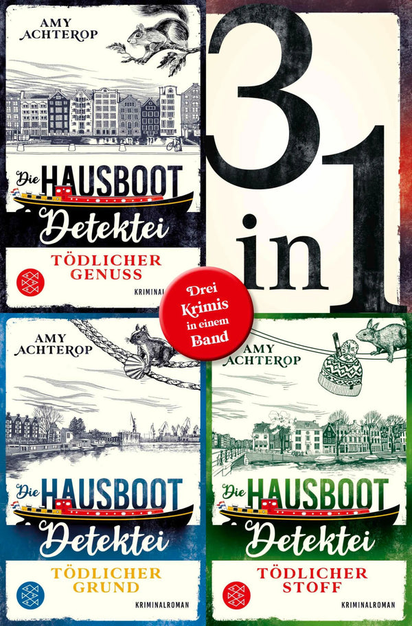 Die Hausboot-Detektei - Tödlicher Genuss / Tödlicher Grund / Tödlicher Stoff - Drei Krimis in einem Band
