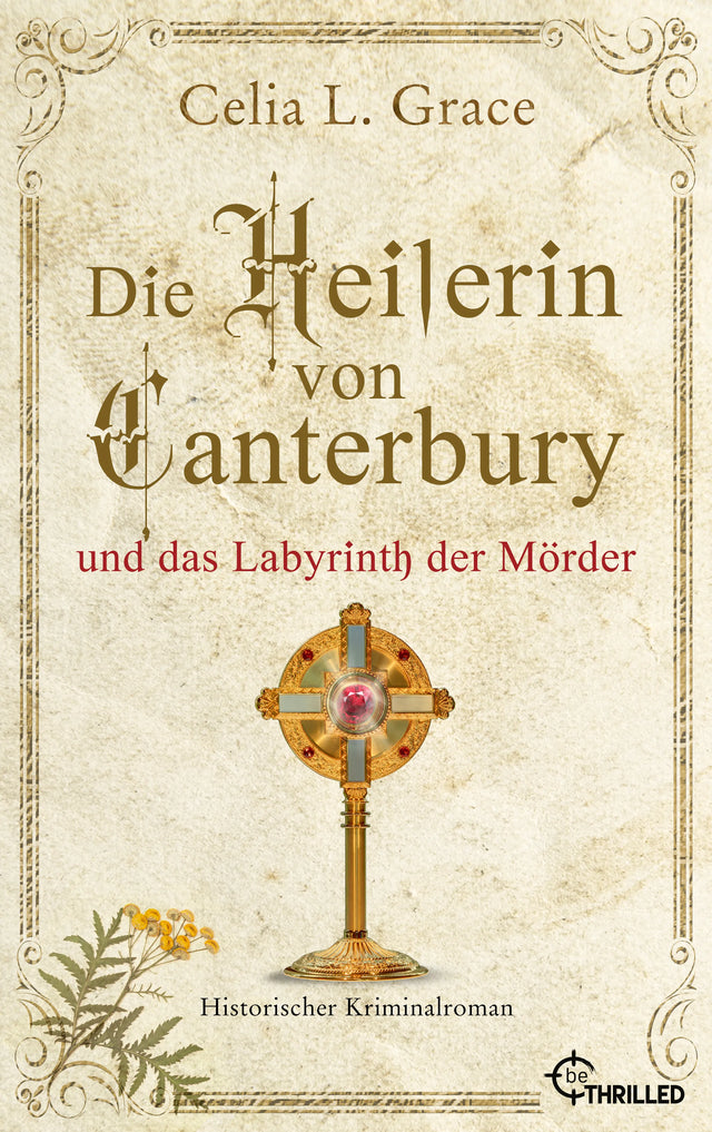 Cover: Die Heilerin von Canterbury und das Labyrinth der Mörder (E-Book) von Celia L. Grace