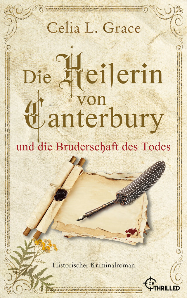 Cover: Die Heilerin von Canterbury und die Bruderschaft des Todes (E-Book) von Celia L. Grace