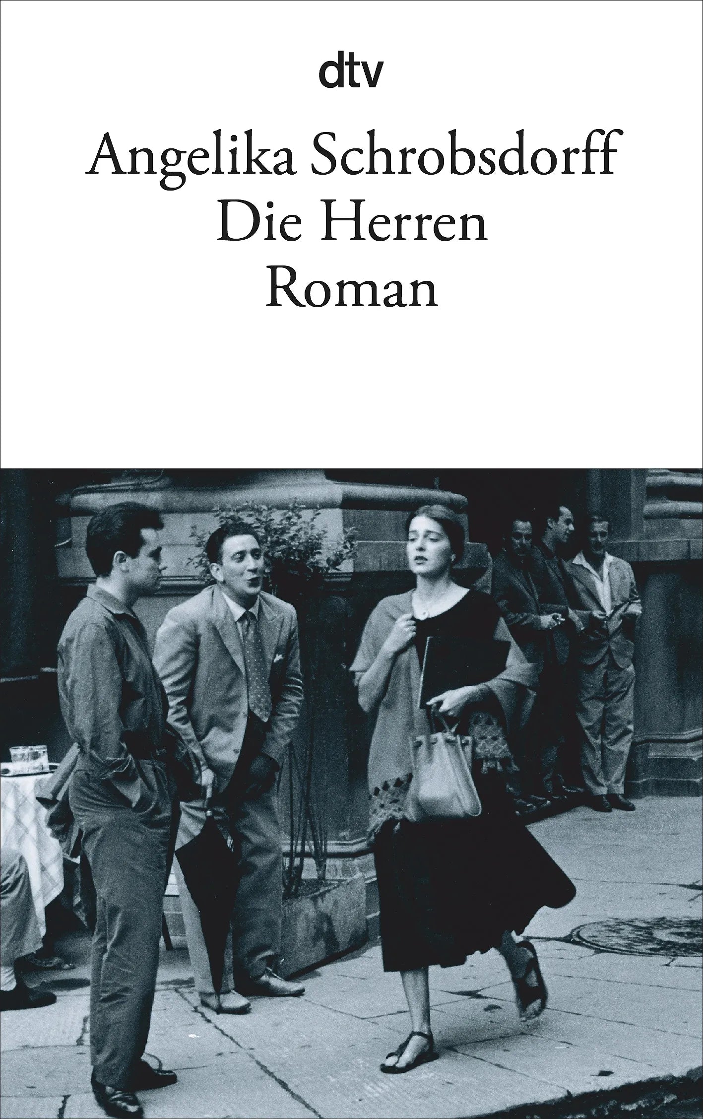 Buchcover von 'Die Herren' - Taschenbuch von Angelika Schrobsdorff