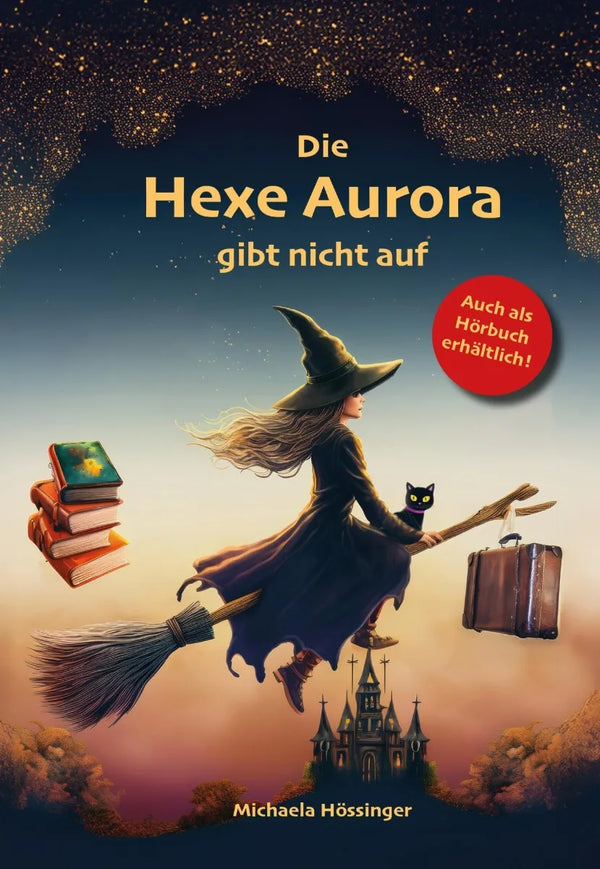 Die Hexe Aurora gibt nicht auf
