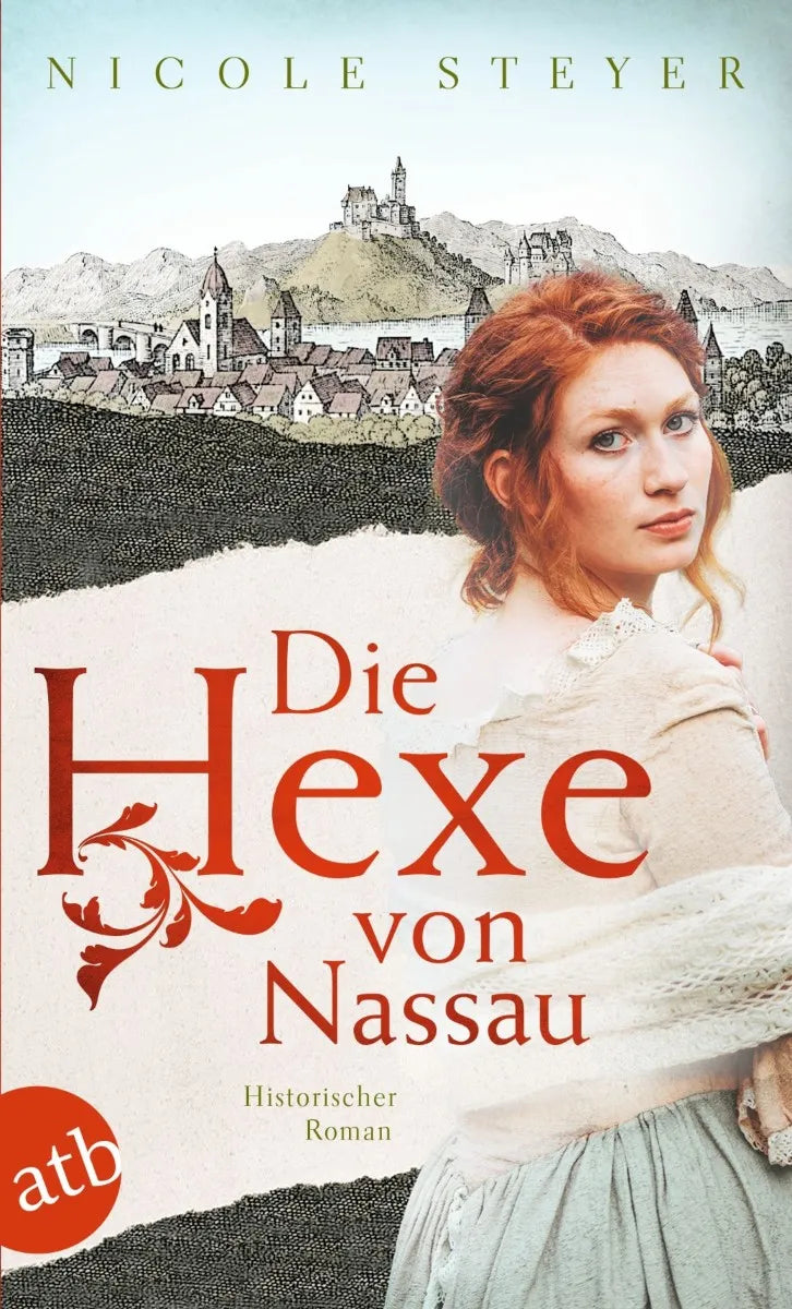Cover: Die Hexe von Nassau (E-Book) von Nicole Steyer