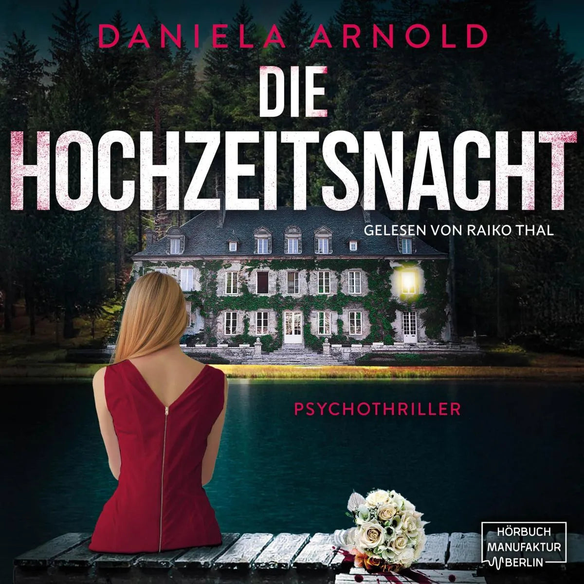 Cover: Die Hochzeitsnacht (Hörbuch Download) von Daniela Arnold