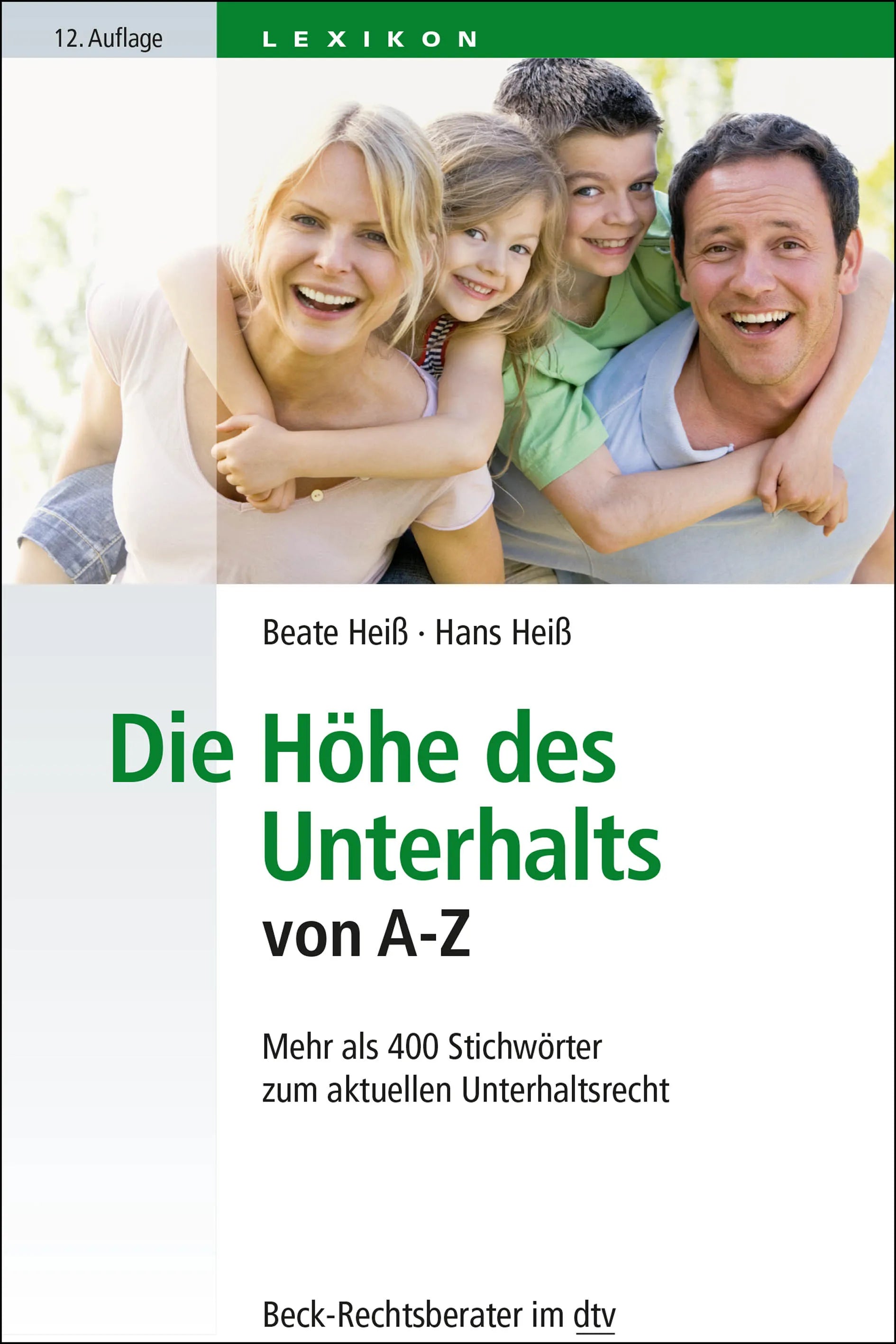 Buchcover von 'Die Höhe des Unterhalts von A-Z' - Taschenbuch von Beate Heiß