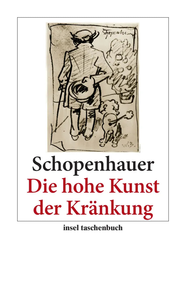 Buchcover von 'Die hohe Kunst der Kränkung' - Taschenbuch von Arthur Schopenhauer