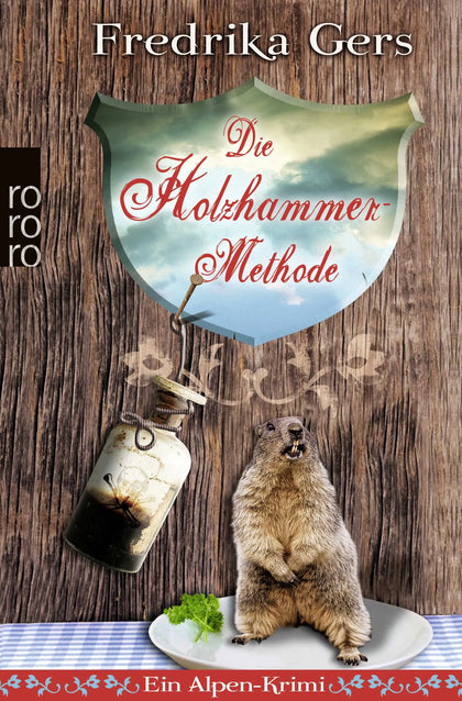 Buchcover von 'Die Holzhammer-Methode' - Taschenbuch von Fredrika Gers