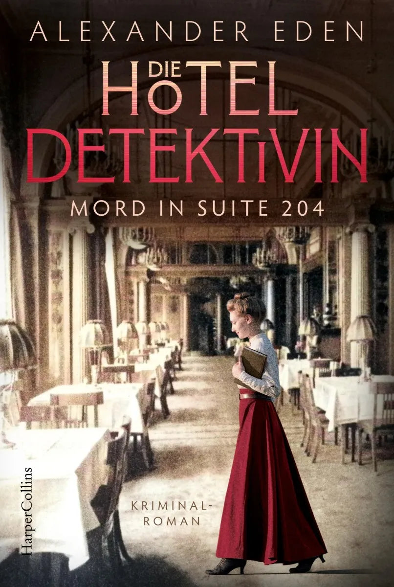 Cover: Die Hoteldetektivin (E-Book) von Alexander Eden