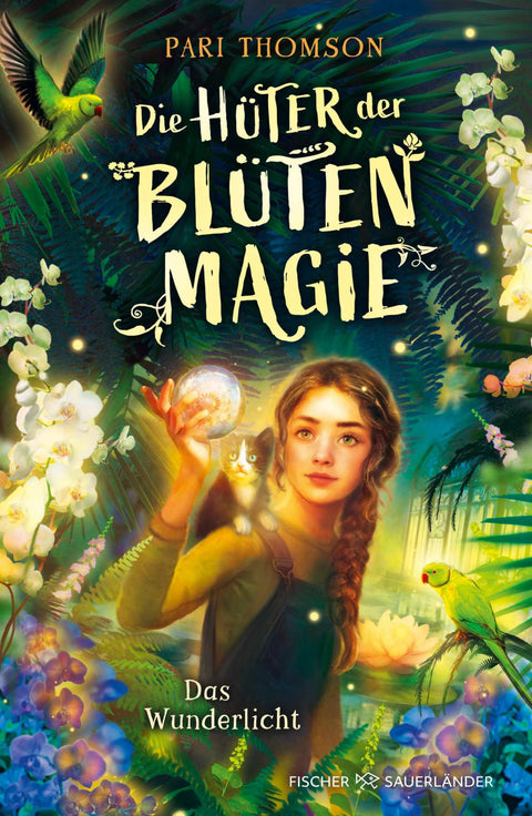 Die Hüter der Blütenmagie - Das Wunderlicht