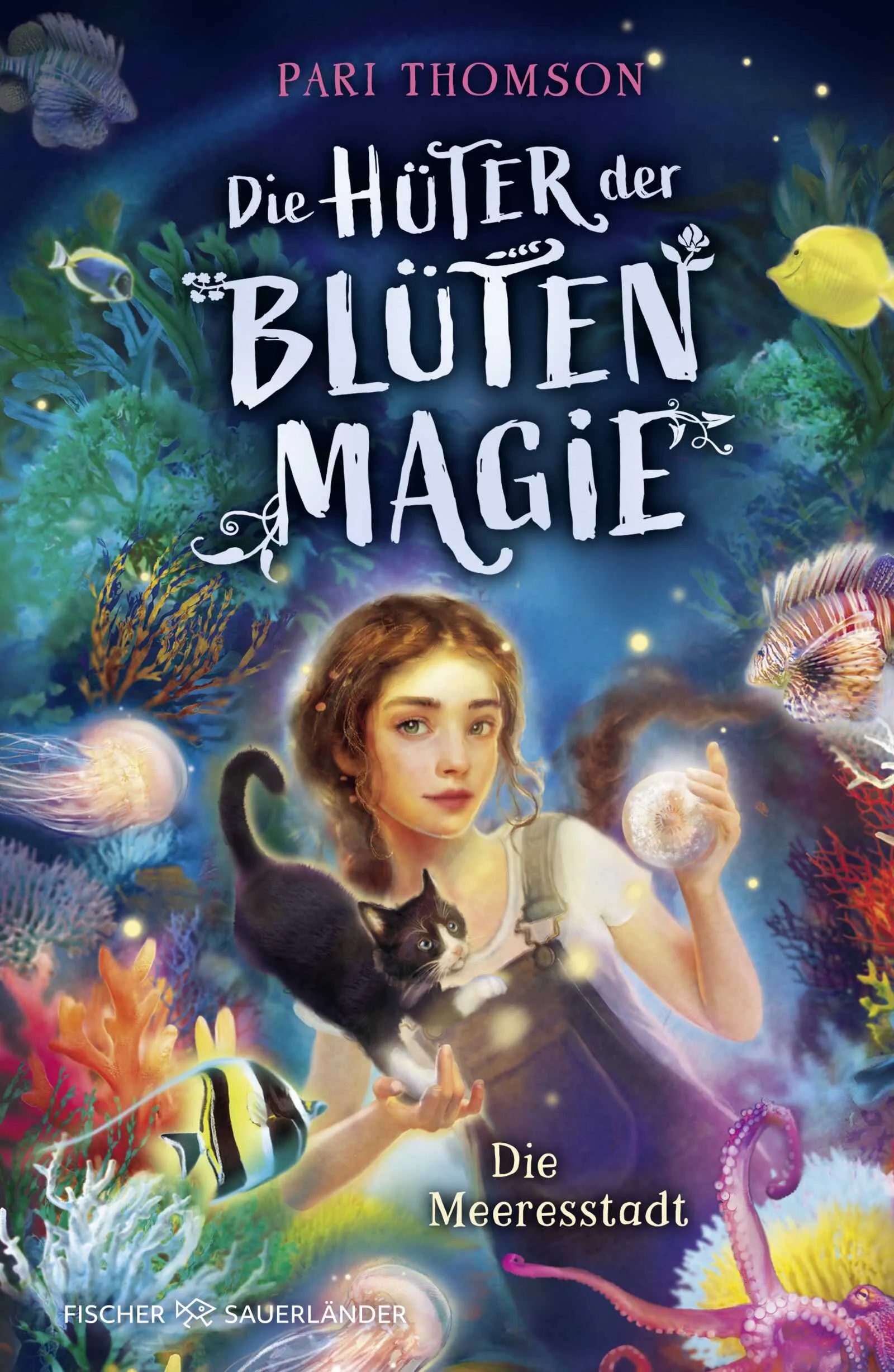 Cover: Die Hüter der Blütenmagie – Die Meeresstadt (Hardcover) von Pari Thomson