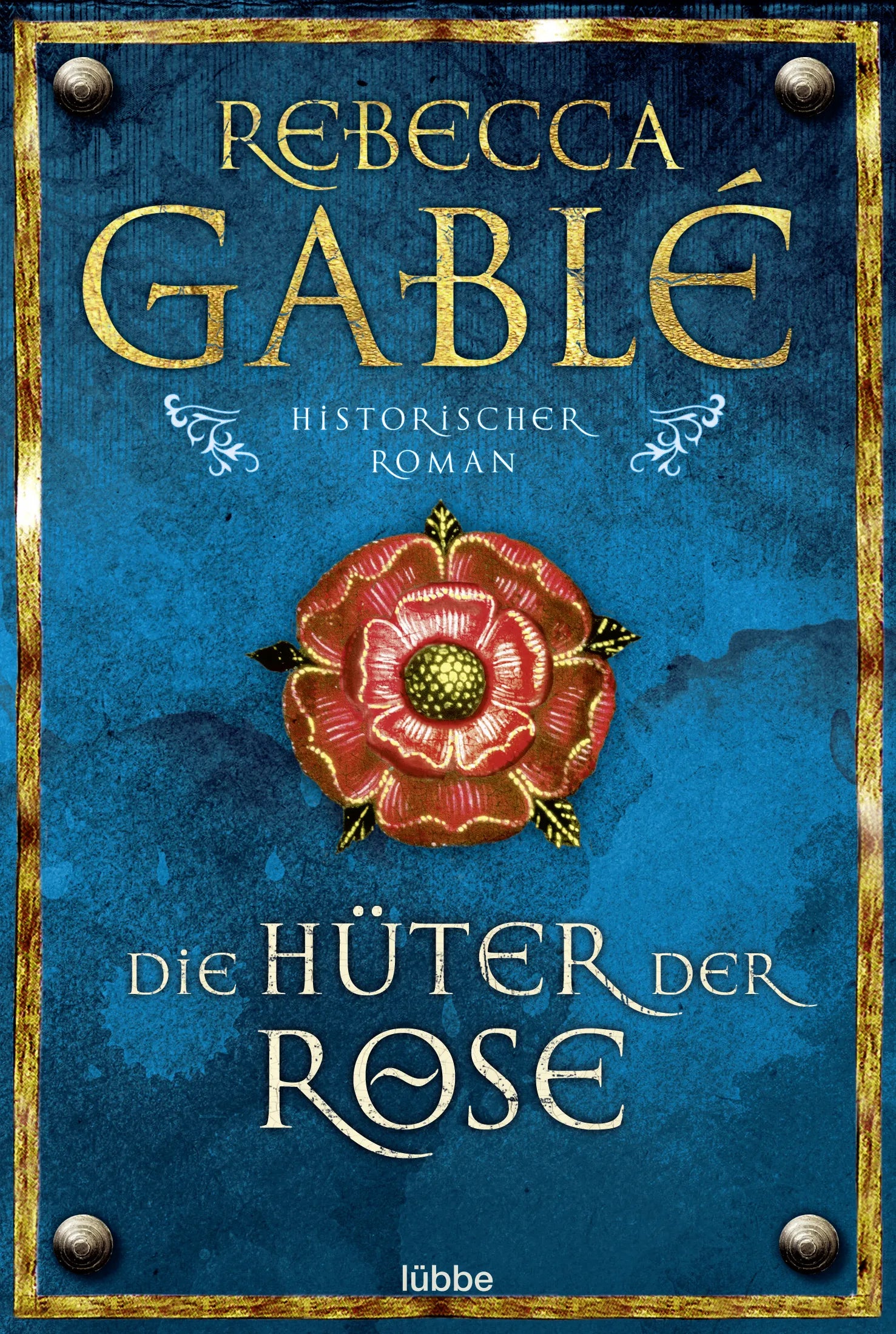 Buchcover von 'Die Hüter der Rose' - Taschenbuch von Rebecca Gablé