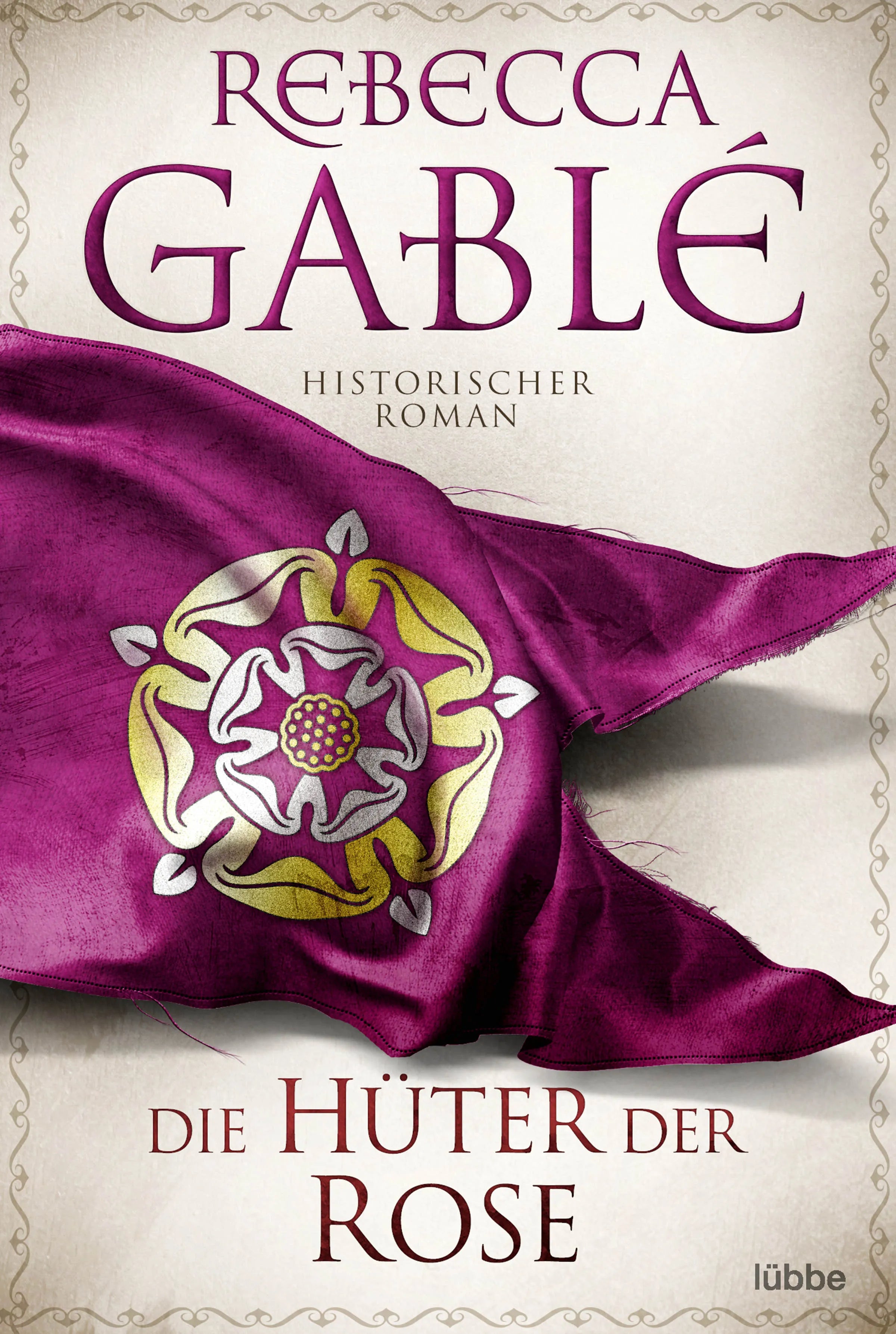 Buchcover von 'Die Hüter der Rose' - Taschenbuch von Rebecca Gablé