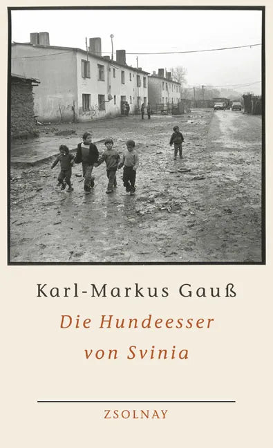 Buchcover von 'Die Hundeesser von Svinia' - Gebundene Ausgabe von Karl-Markus Gauß