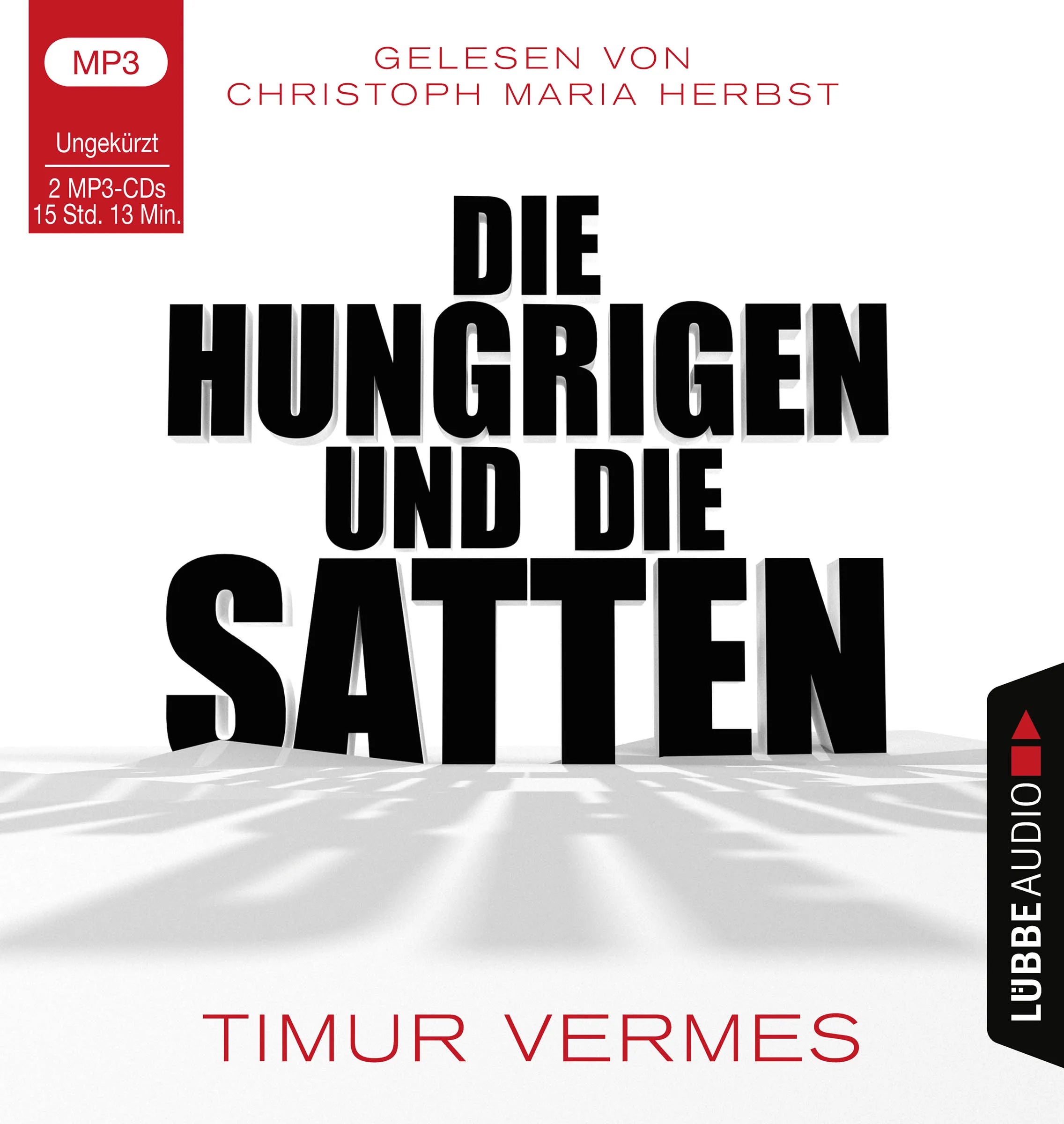 Buchcover von 'Die Hungrigen und die Satten' - Hörbuch (CD) von Timur Vermes