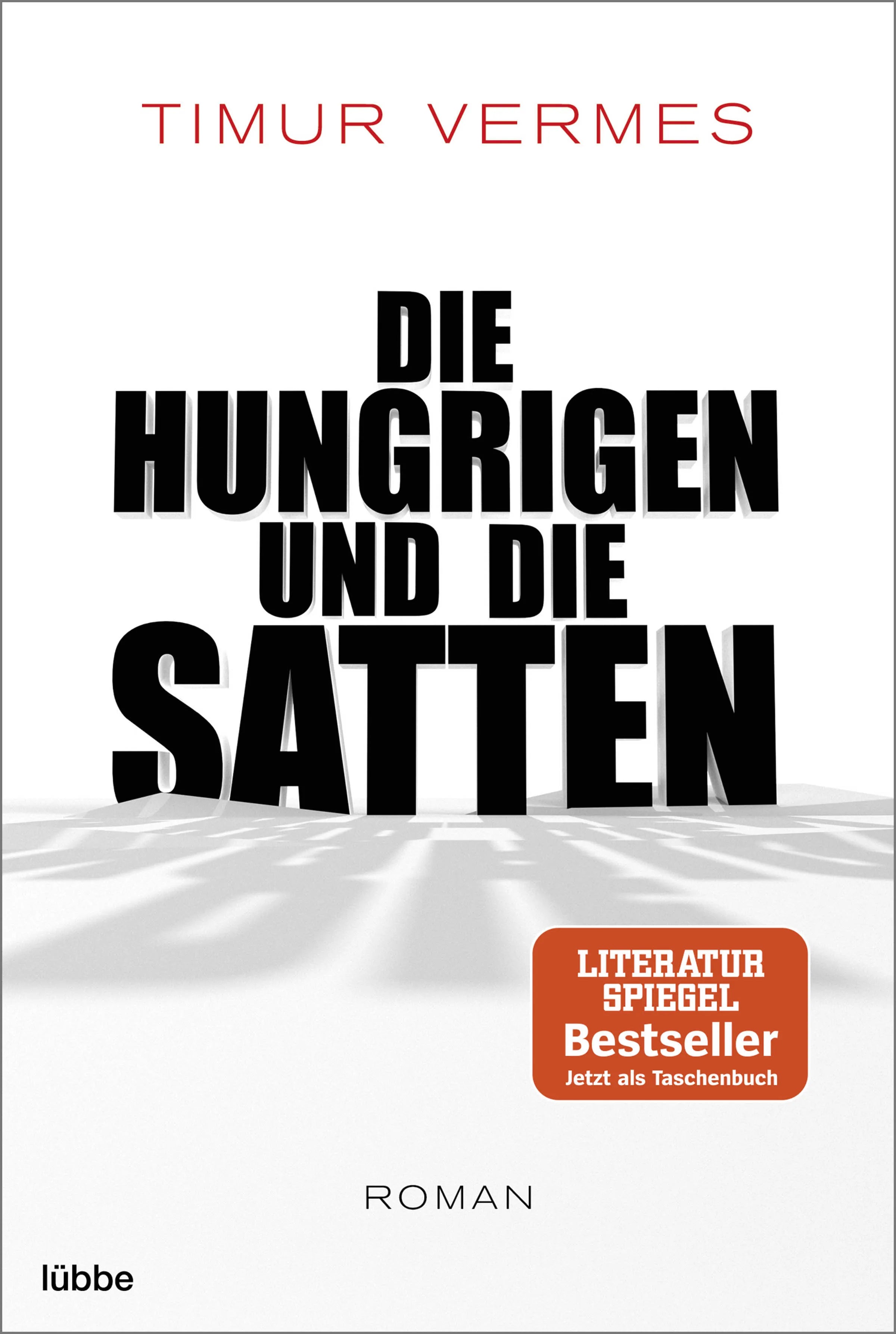 Buchcover von 'Die Hungrigen und die Satten' - Taschenbuch von Timur Vermes