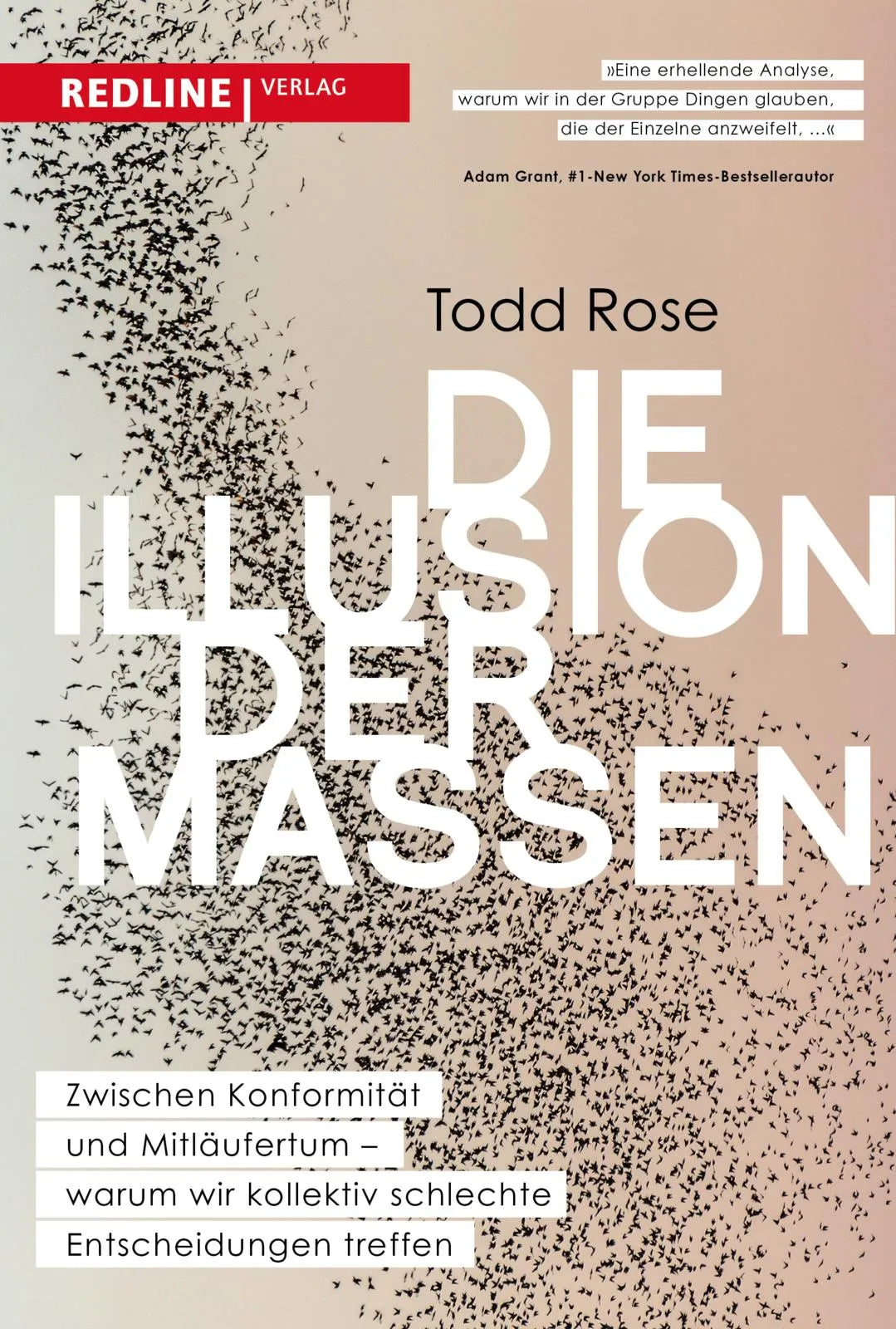 Buchcover von 'Die Illusion der Massen' - Gebundene Ausgabe von Todd Rose