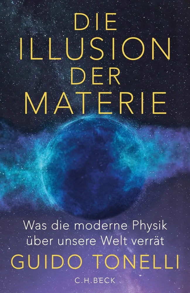Cover: Die Illusion der Materie (E-Book) von Guido Tonelli