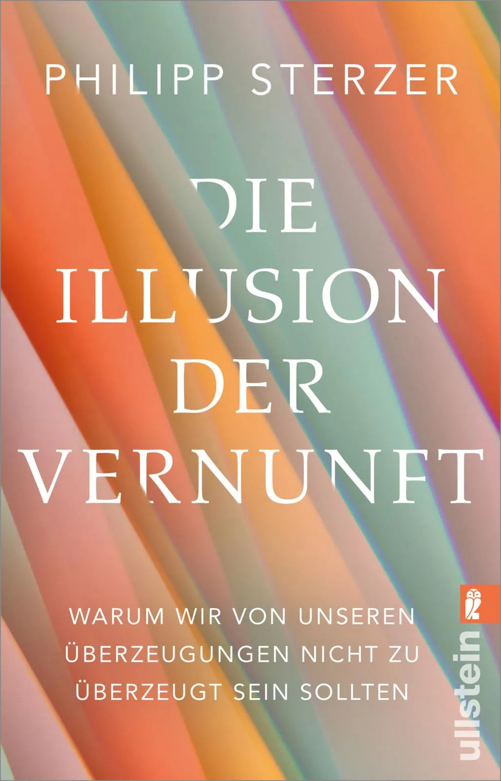 Buchcover von 'Die Illusion der Vernunft' - Taschenbuch von Philipp Sterzer