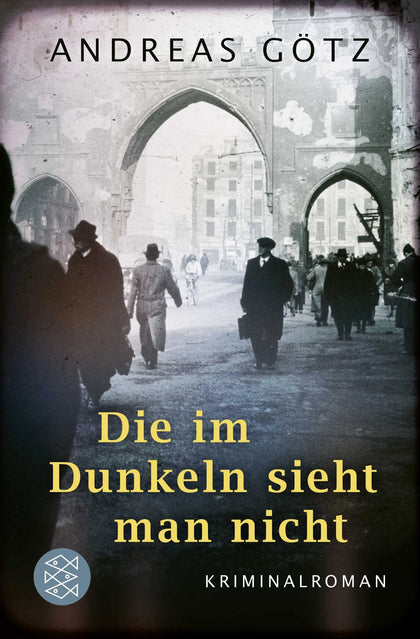 Buchcover von 'Die im Dunkeln sieht man nicht' - Taschenbuch von Andreas Götz