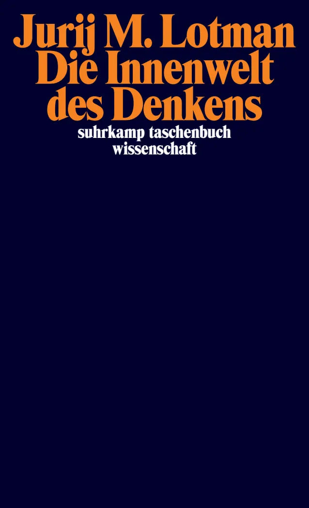 Buchcover von 'Die Innenwelt des Denkens' - Taschenbuch von Jurij M. Lotman