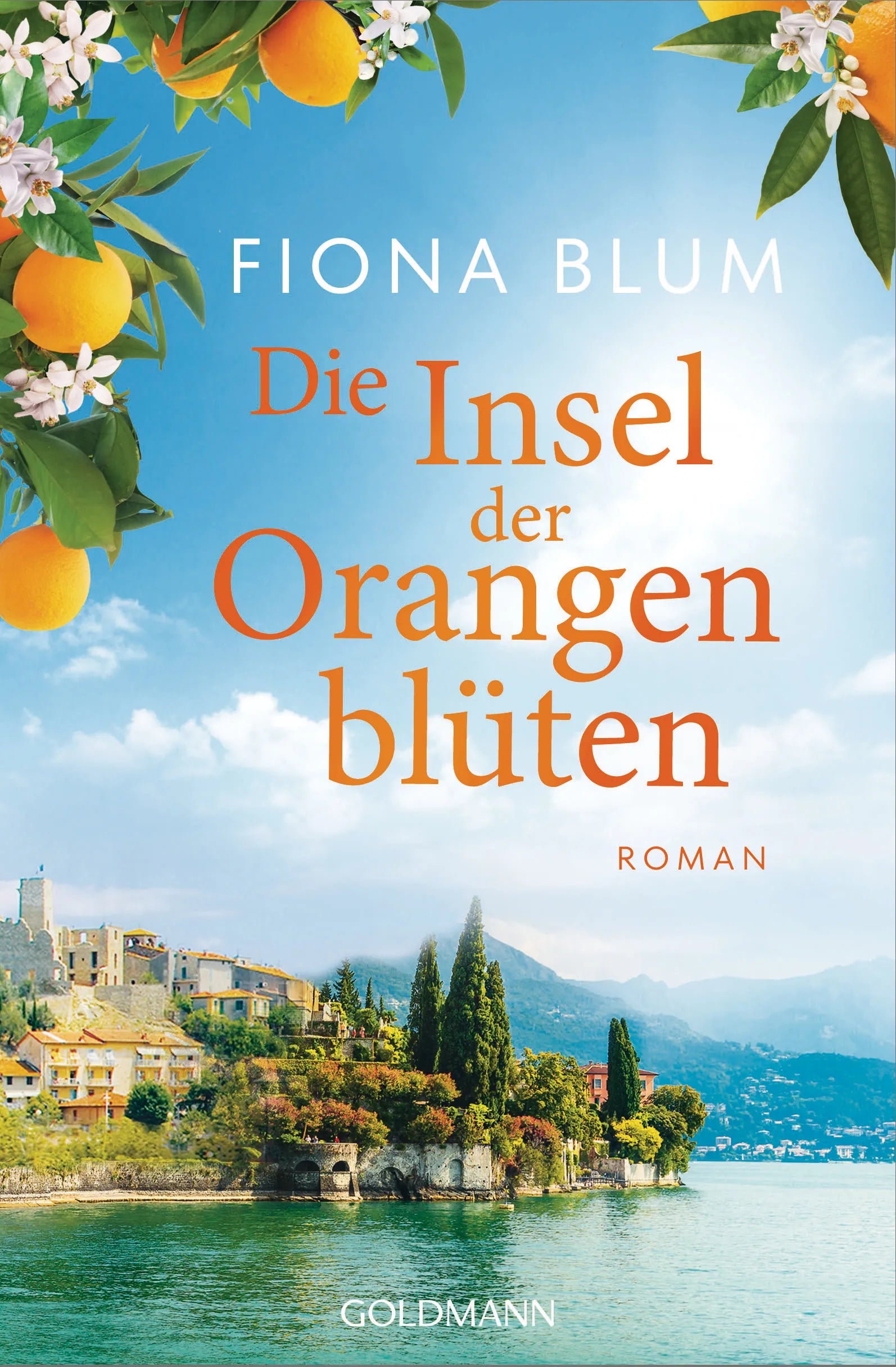 Cover: Die Insel der Orangenblüten - - (E-Book) von Fiona Blum