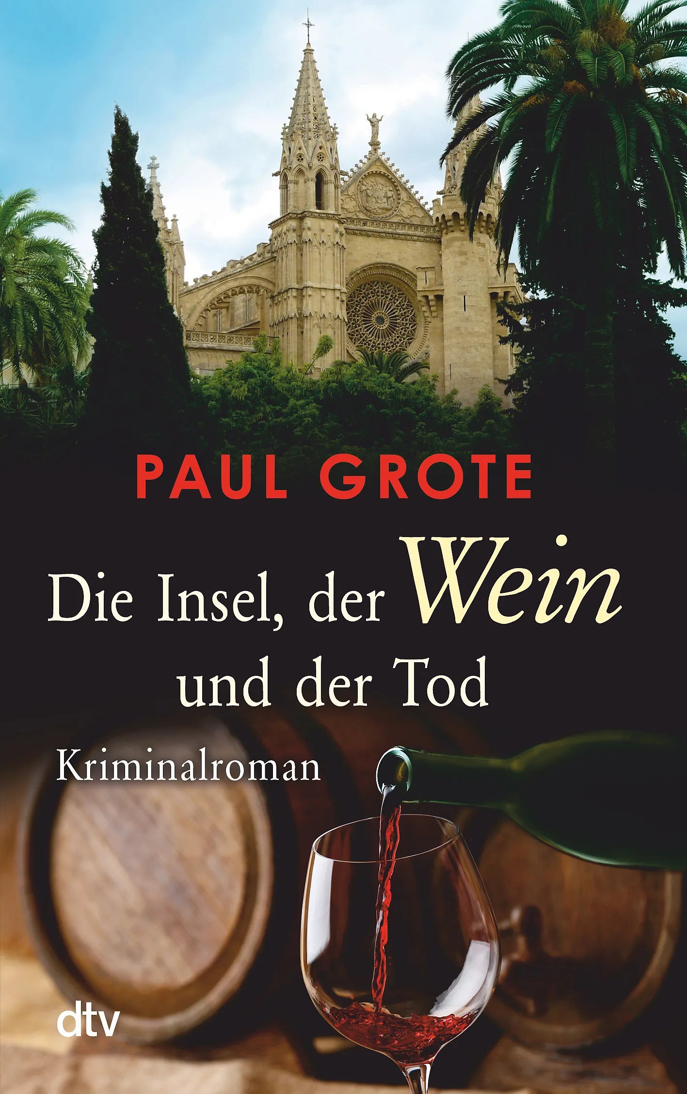 Buchcover von 'Die Insel, der Wein und der Tod' - Paperback von Paul Grote