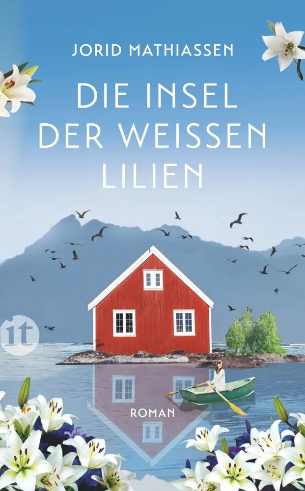 Cover: Die Insel der weißen Lilien (E-Book) von Jorid Mathiassen