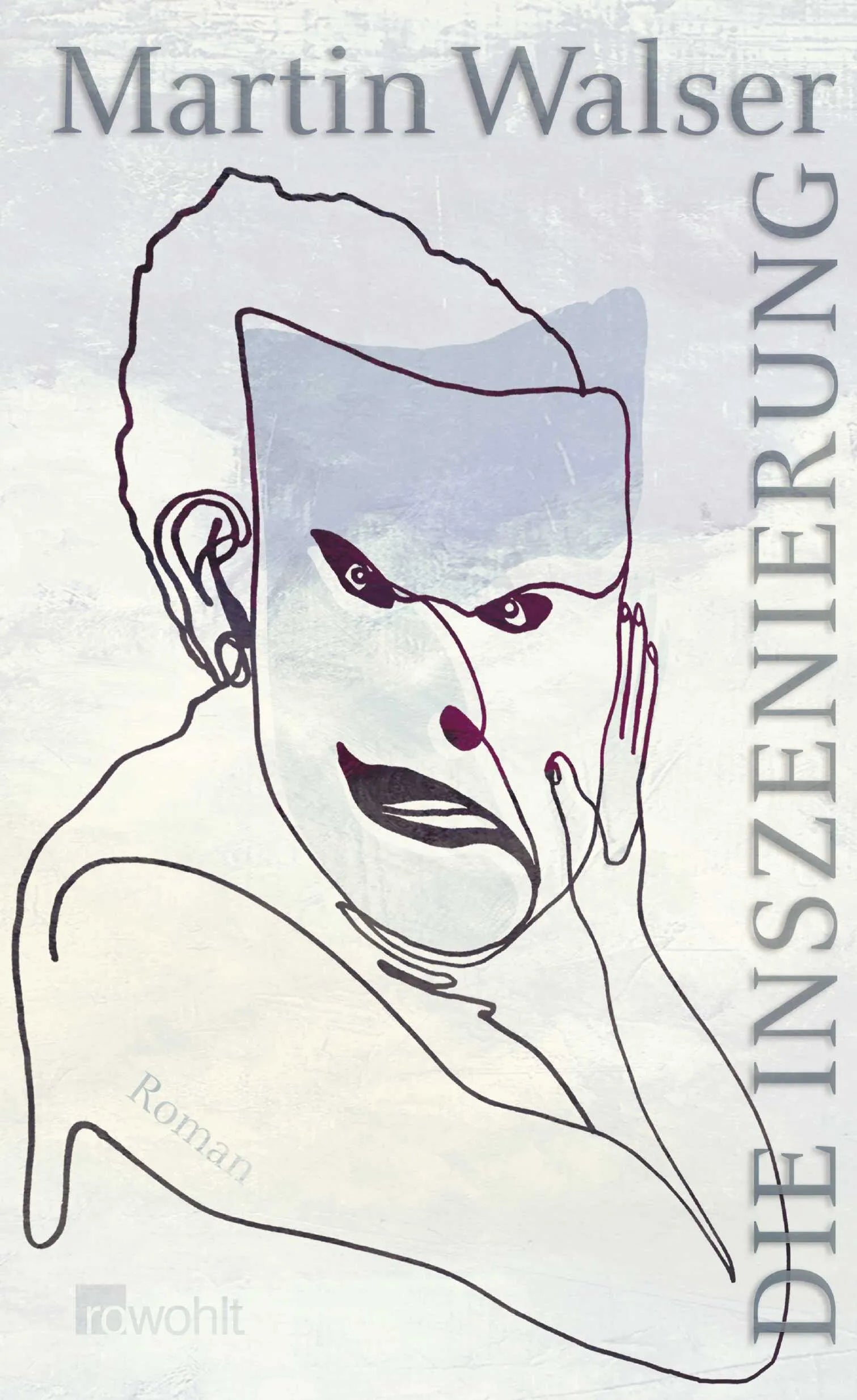 Buchcover von 'Die Inszenierung' - Gebundene Ausgabe von Martin Walser