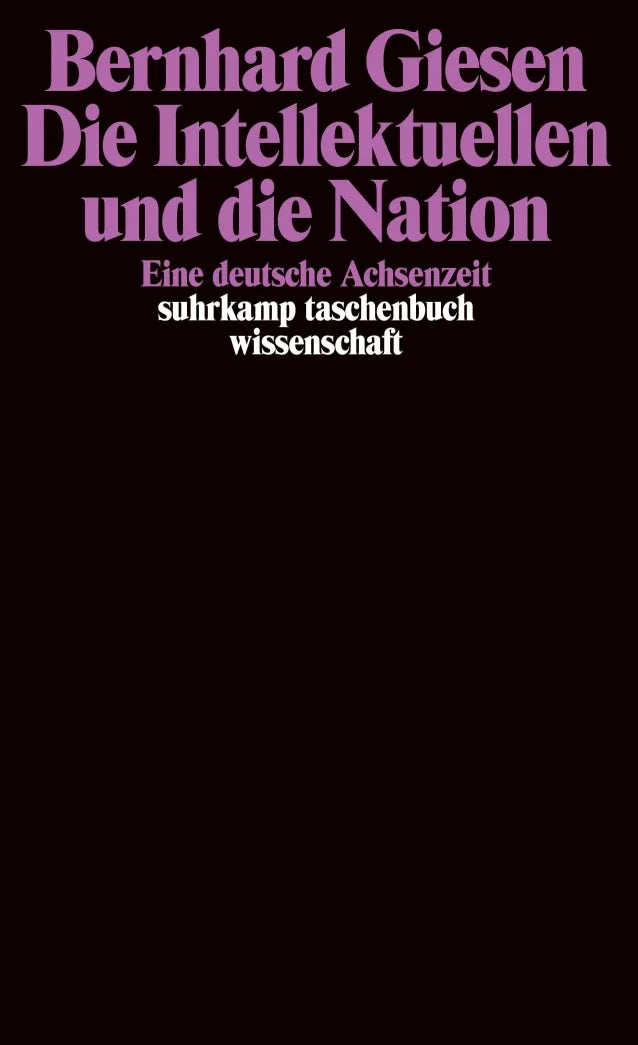 Buchcover von 'Die Intellektuellen und die Nation' - Taschenbuch von Bernhard Giesen